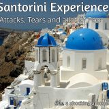 Santorini hell – My experience